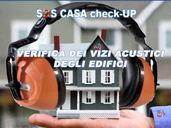 Verifica dei vizi acustici e dell'isolamento acustico degli edifici